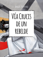 Vía Crucis de un rebelde