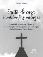 Santo de casa também faz milagre