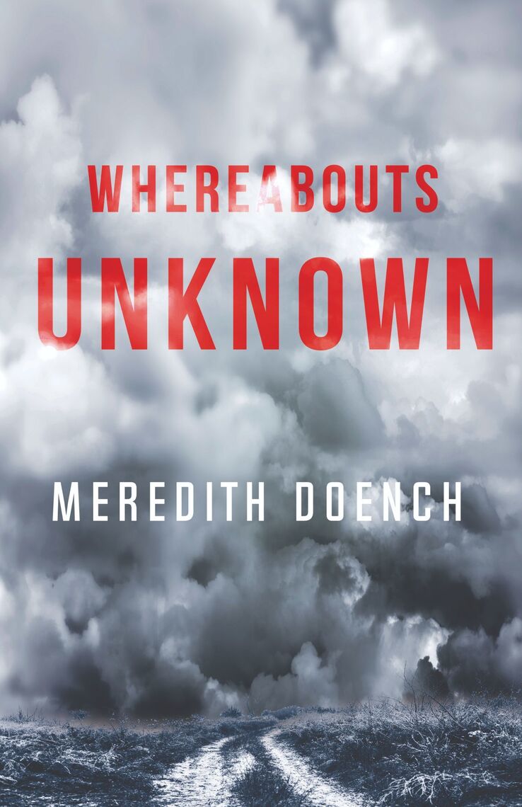 Whereabouts Unknown by Meredith Doench