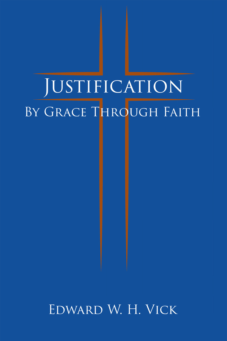 Justification by Edward W. H. Vick (Ebook) - Read free for 30 days