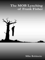 The MOB Lynching of Frank Fisher