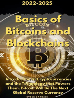 Basics of Bitcoins and Blockchains:2022-2025 Introduction to Cryptocurrencies and the Technology that Powers Them. Bitcoin Will Be The Next Global Reserve Currency