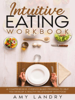 Intuitive Eating Workbook. A Comprehensive, Evidence-Based Program to Help You Develop a Healthy Relationship with Food