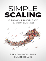 Simple Scaling: Ten Proven Principles to 10x Your Business