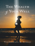 The Wealth of Your Well