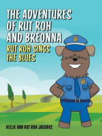 The Adventures of Rut Roh and Breonna: Rut Roh Sings the Blues