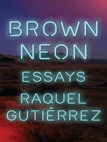 Brown Neon by Raquel Gutierrez - Ebook | Scribd