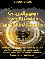 Grundlagen von Bitcoins und Blockchains: 2022-2025 Einführung in Kryptowährungen und die Technologie, die sie Antreibt. Bitcoin Wille Sei Die Nächste Global Reservieren Währung