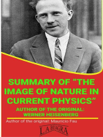 Summary Of "The Image Of Nature In Current Physics" By Werner Heisenberg: UNIVERSITY SUMMARIES
