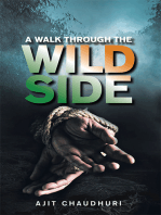 A Walk Through the Wild Side