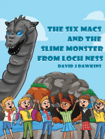 The Six Macs and the Slime Monster from Loch Ness