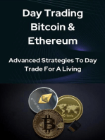 Day Trading Bitcoin & Ethereum : Advanced Strategies To Day Trade For A Living