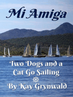 Mi Amiga: Two Dogs and a Cat Go Sailing