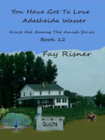 You Have Got To Love Adalheida Wasser: Nurse Hal Among The Amish, #12