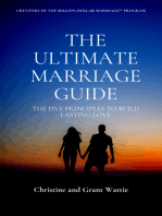 The Ultimate Marriage Guidebook: How To Create Lasting Love With Less Conflict