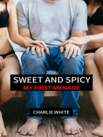 Sweet and Spicy: My First Menage