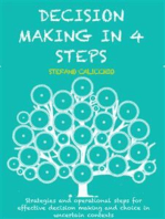 Вземане на решения в 4 стъпки: Стратегии и оперативни стъпки за ефективно вземане на решения и избор в несигурни условия
