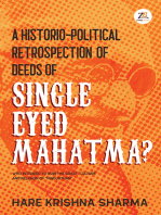 A Historico-Political Retrospection of Deeds of Single Eyed Mahatma
