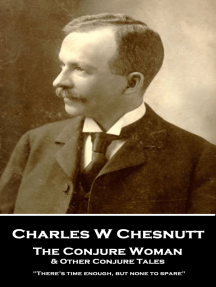 The Conjure Woman & Other Conjure Tales: "There’s time enough, but none to spare"