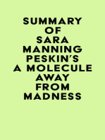 Summary of Sara Manning Peskin's A Molecule Away from Madness