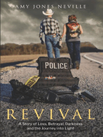 Revival, A Story of Loss, Betrayal, Darkness and the Journey into Light