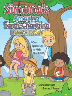 Simona's Amazing Earth-Changing Lemonade: I Can Speak up .... to Help Our Earth