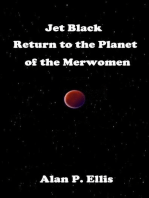 Jet Black - Return to the Planet of the Merwomen: Jet Black and the Starship Crew, #1