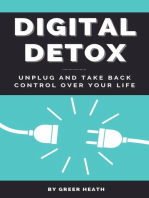 Digital Detox - Unplug And Take Back Control Over Your Life