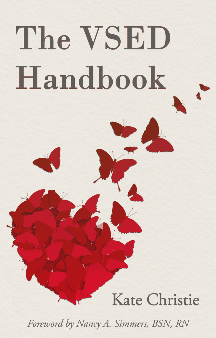 The VSED Handbook: A Practical Guide to Voluntarily Stopping Eating and ...