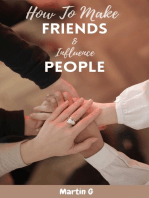 How To Make Friends And Influence People: Complete Guide How To Win Friends As An Adult