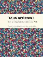 Tous artistes!: Les pratiques (ré)créatives du Web