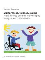 Vulnérables, tolérés, exclus: Histoire des enfants handicapés au Québec, 1920-1990