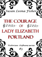 The Courage of Lady Elizabeth Portland: Victorian Orphans series, #3