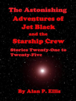 The Astonishing Adventures of Jet Black and the Starship Crew: Jet Black and the Starship Crew, #5