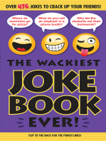 The Wackiest Joke Book Ever!: Over 476 Jokes to Crack Up Your Friends
