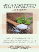 Modelo Estratégico Para La Producción De Stevia En El Sector Primario Bajo Condiciones De Invernadero En La Sierra Norte Del Estado De Puebla