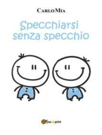 Specchiarsi senza specchio