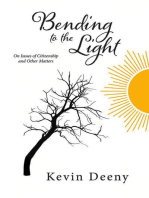 Bending to the Light: On Issues of Citizenship and Other Matters