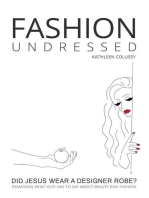 Fashion Undressed, Did Jesus Wear a Designer Robe?: The Art of Intercession, #1