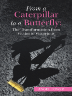 From a Caterpillar to a Butterfly: the Transformation from Victim to Victorious