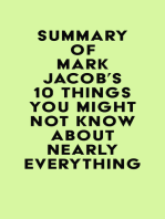 Summary of Mark Jacob's 10 Things You Might Not Know About Nearly Everything