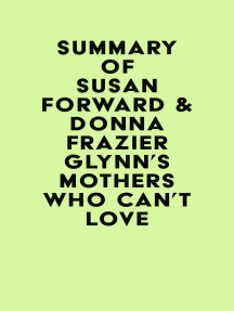 Summary of Susan Forward & Donna Frazier Glynn's Mothers Who Can't ...
