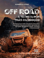 Off Road, a técnica por trás da emoção: o manual que todo entusiasta automotivo precisa ler para se aventurar nas pistas ou fora delas de maneira segura, assertiva e emocionante