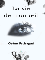 La vie de mon œil: Essai