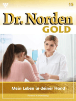 Mein Leben in deiner Hand: Dr. Norden Gold 15 – Arztroman