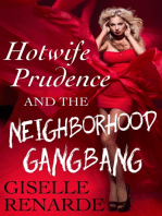 Hotwife Prudence and the Neighborhood Gangbang
