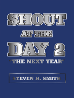 Shout at the Day 2: “The Next Year”