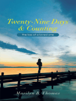 Twenty-Nine Days & Counting