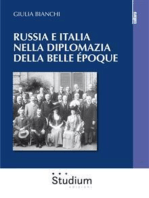 Russia e Italia nella diplomazia della belle époque