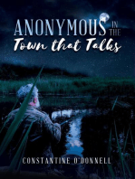 Anonymous in the Town that Talks